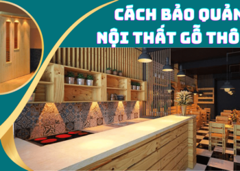 Cách bảo quản nội thất bằng gỗ thông nhập khẩu