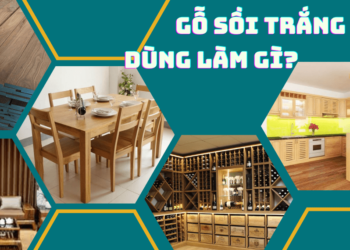 Gỗ sồi trắng dùng để làm gì?