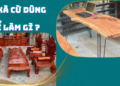 Gỗ xà cừ dùng để làm gì?