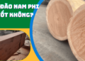 Gỗ xoan đào Nam Phi có tốt không ?