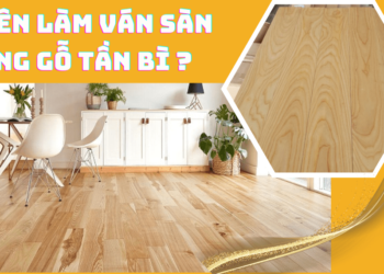 Có nên làm ván sàn bằng gỗ tần bì (gỗ ash)?