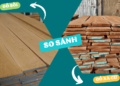 So sánh gỗ xà cừ và gỗ sồi